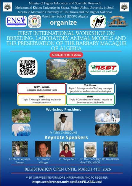 First International Workshop on Breeding, Laboratory Animal Models and the Preservation of the Barbary Macaque of Algeria (FILABE’2026)