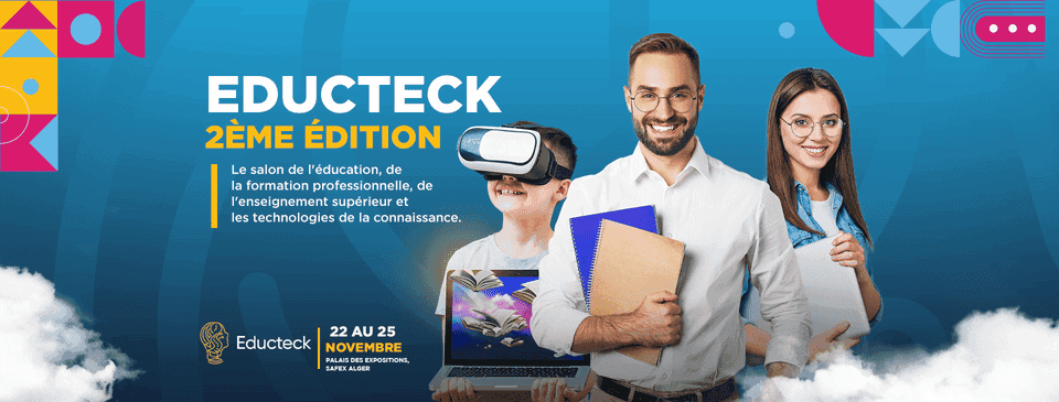 Salon de l’éducation, de la formation professionnelle, de l’enseignement supérieur et des technologies de la connaissance -Educteck-