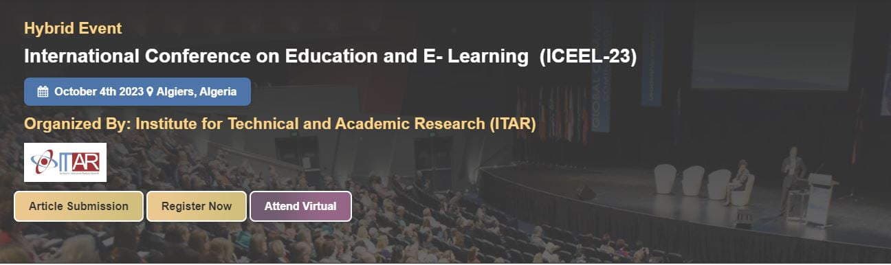 International Conference on Education and E- Learning (ICEEL-23)