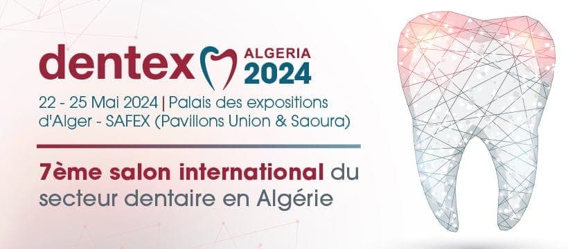 Dentex Algeria – salon International du Secteur Dentaire en Algérie