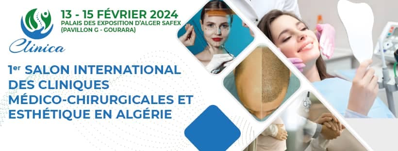 Clinica 2024 – Salon International des cliniques médico-chirurgicales et esthétique en Algérie
