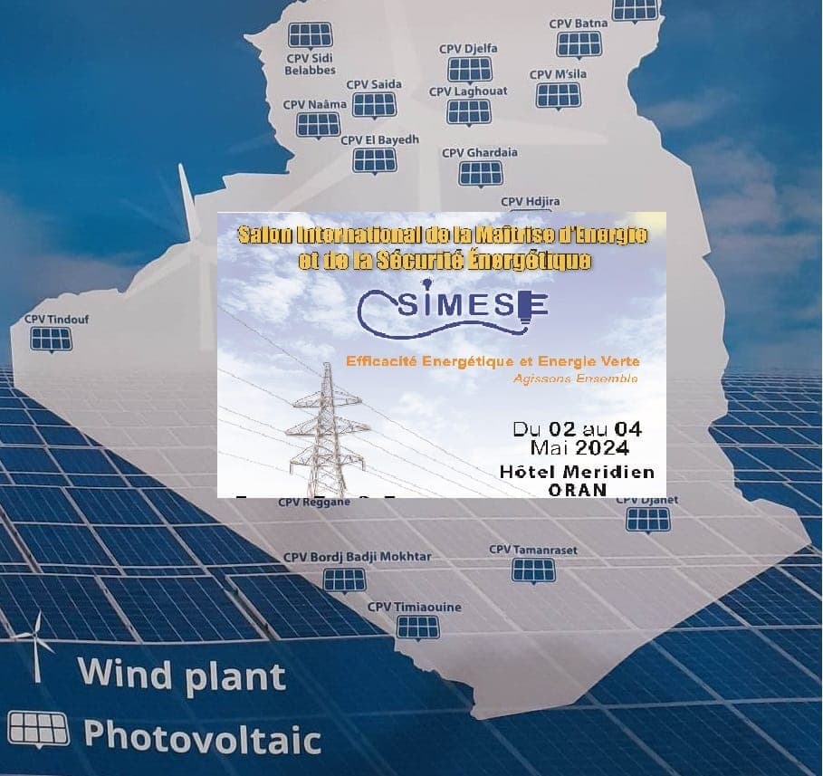 Salon Internationale de la Maîtrise d’Energie et de la Sécurité Énergétique : SIMESE.