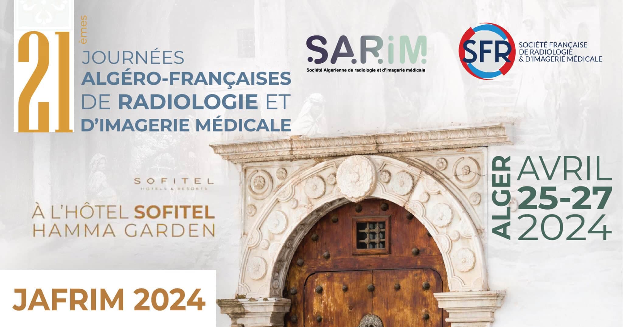 21èmes Journées Algéro-Françaises de Radiologie et d’Imagerie Médicale-JAFRIM 2024 (JAFRIM)