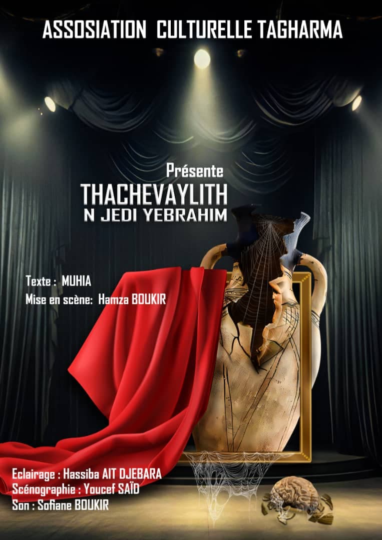 عرض شرفي لمسرحية « TACHEVAYLIHT N JEDI YEBRAHIM » في بجاية