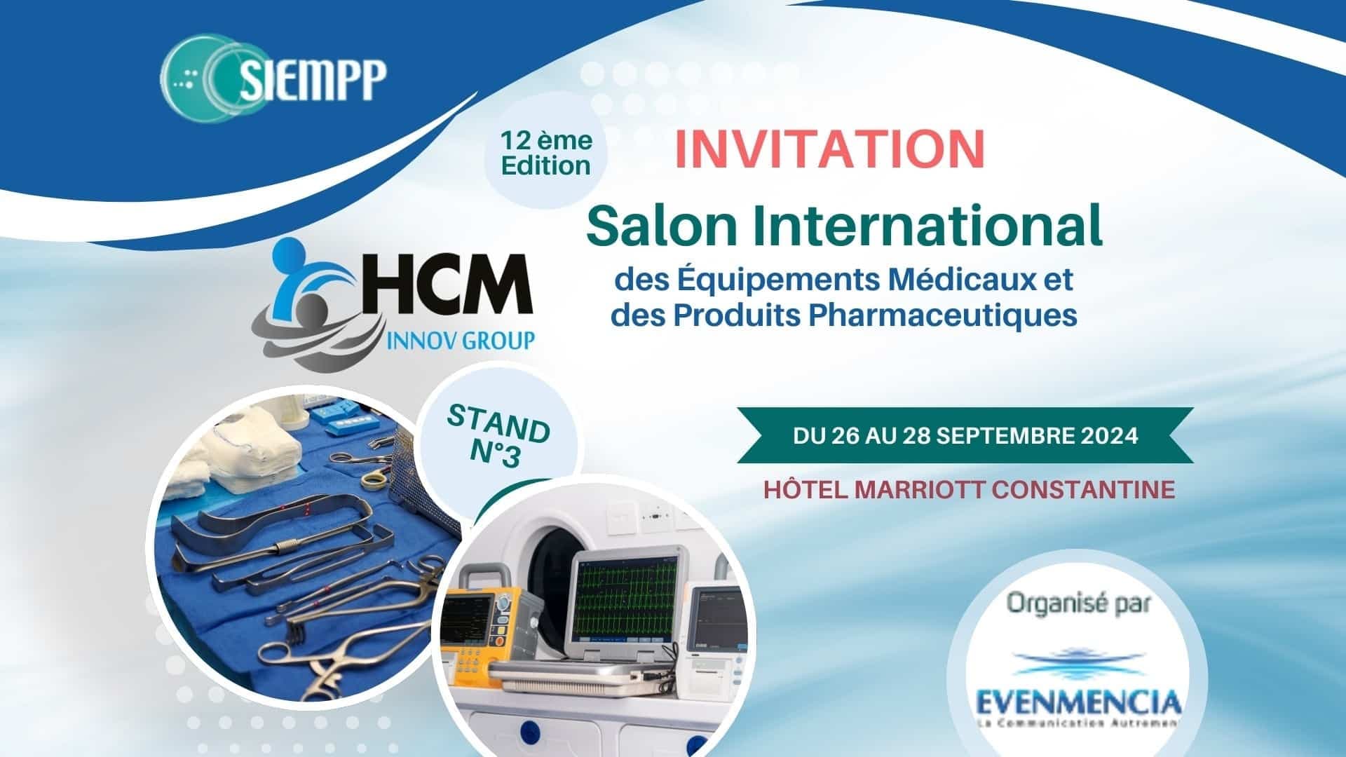 12éme Salon International des équipements Médicaux et des Produits Pharmaceutiques