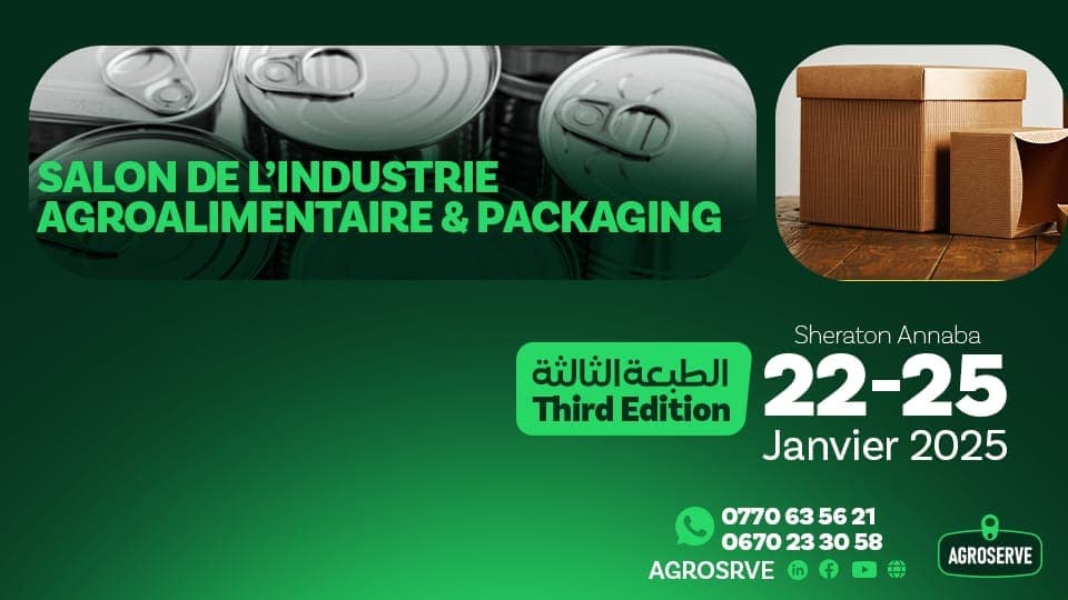 AGROSERVE 2025 – la troisième édition du Salon International de l’Industrie Agroalimentaire et de l’Emballage