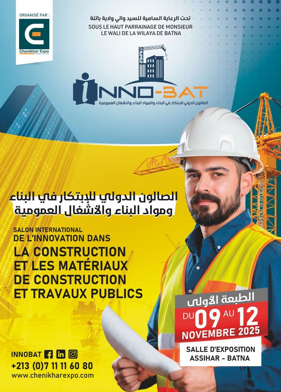 InnoBât Batna 2025 – Salon de l’Innovation dans le BTP, l’Architecture, les Travaux Publics et les Matériaux de Construction