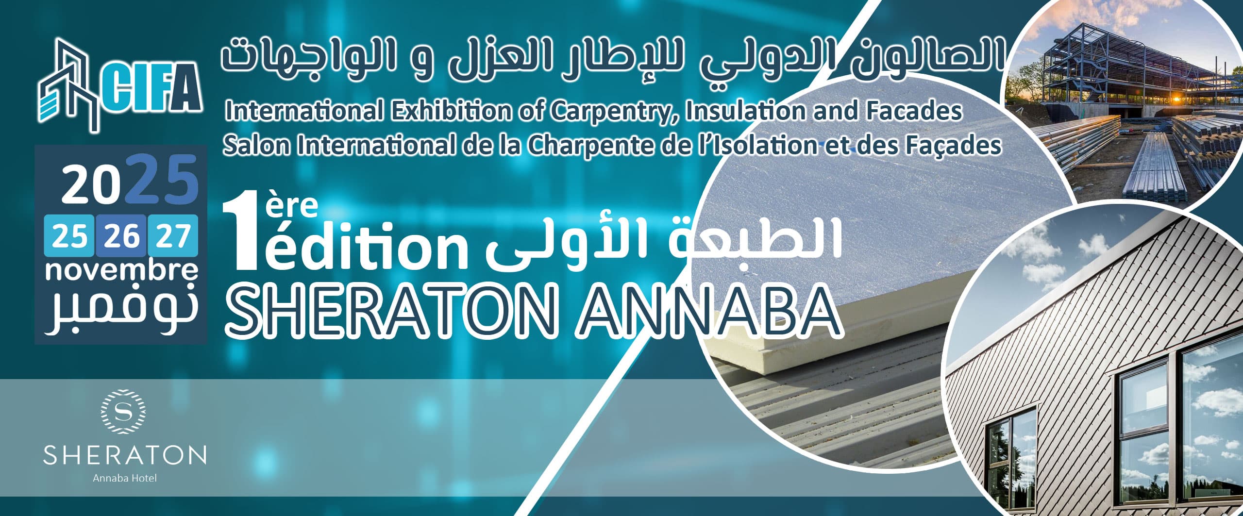 1ère édition du Salon International de la Charpente de l’Isolation et des Façades Algérie CIFA