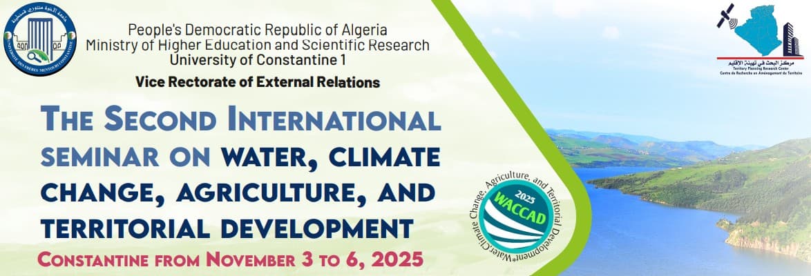 2ᵉ Édition du « International Seminar on Water, Climate Change, Agriculture and Territorial Development (WACCAD 2025) »