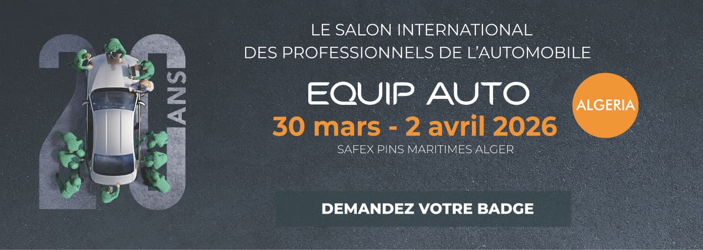 EQUIP AUTO ALGERIA – Le salon international des professionnels de l’automobile
