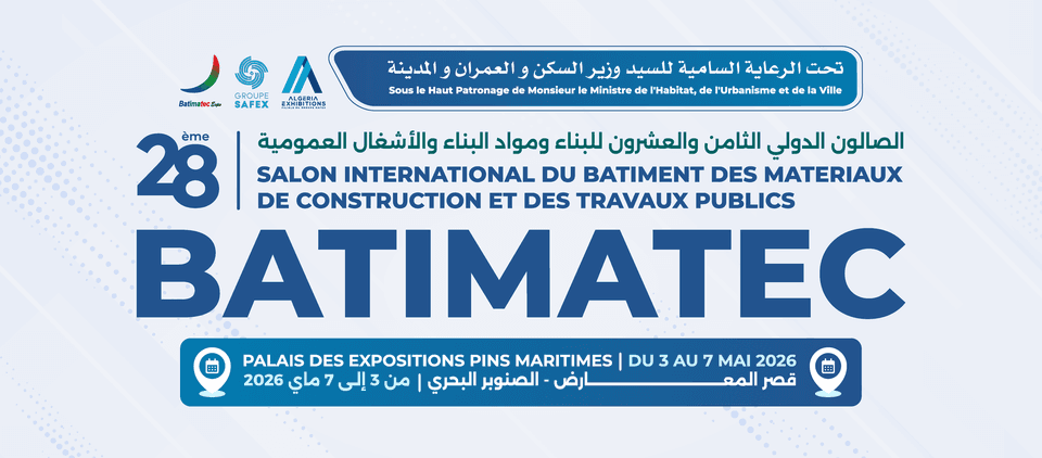 Batimatec Expo Alger 2026 – Salon international du bâtiment, des matériaux de construction et des technologies de construction