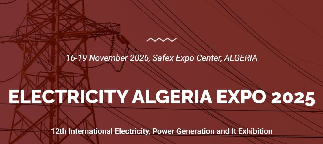 ELECTRICITY ALGERIA EXPO 2026 – Salon International de l’Électricité, de la Production d’Énergie et de l’Équipement Électrique