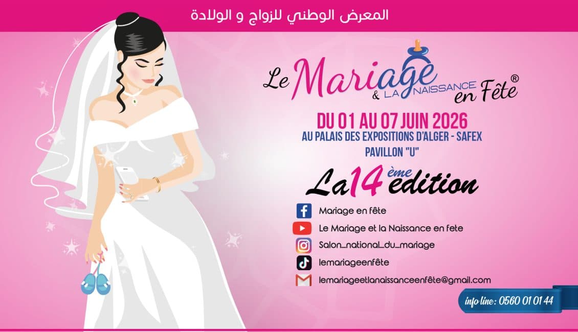 14 ème édition Salon National Algérien du Mariage & de Naissance en Fête