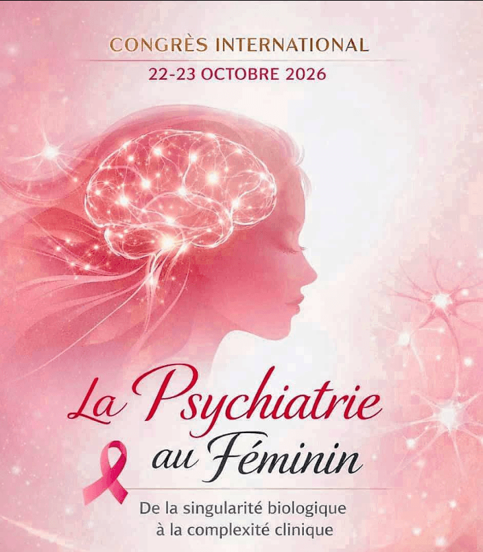 Congrès International – La Psychiatrie au Féminin